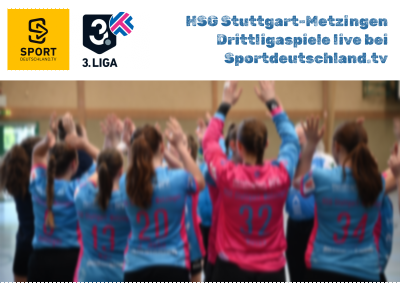 3. Liga: HSG Stuttgart-Metzingen gegen SV Allensbach live bei Sportdeutschland.tv